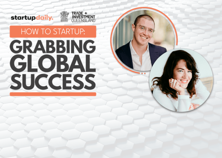 Register for our next masterclass – How To Startup: Grabbing Global Success